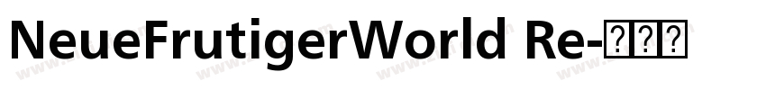 NeueFrutigerWorld Re字体转换